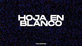 Hoja en Blanco (Remix) - Tomi Ezequiel