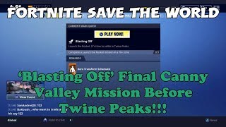 How To Unlock Twine Peaks Canny Valley At Any Powerlvl Fortnite - 33 fortnite save the world blasting