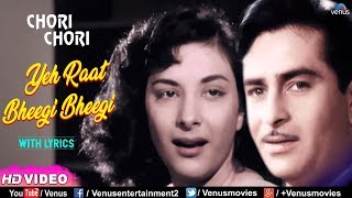Yeh Raat Bheegi Bheegi -With LYRICS | Chori Chori | Raj Kapoor & Nargis | Best Evergreen Hindi Song