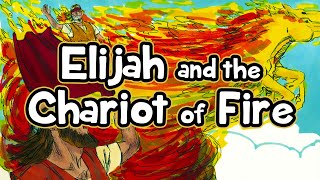 Children's Lesson | Elijah and the Chariots of Fire