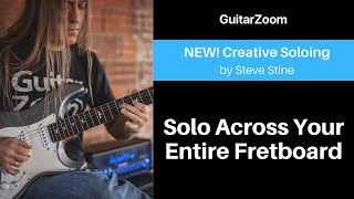 Solo Across Your Entire Fretboard | Creative Soloing Workshop