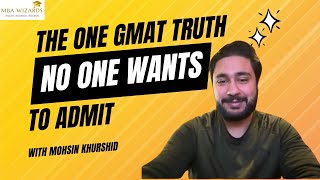 The One GMAT Truth No One Wants to Admit..