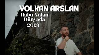 Volkan Arslan - Ha Bu Yalan Dünyada (Official Video) #karadeniz #2024 #volkanarslan