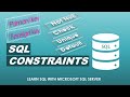 Learn SQL with Microsoft SQL Server | SQL Constraints | Part 6