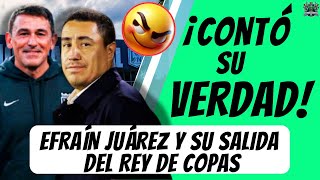 💥¡ROMPIÓ el SILENCIO! 😱Efraín Juárez REVELA la VERDAD Sobre su SALIDA de Atl. Nacional🔥