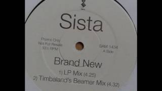 Sista - Brand New (Timbaland's Beamer Mix)