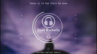 Feel The Music | Tennu Vi Ik Pal Chain Na Aave | 8D Audio |use headphones | sad song |HQ