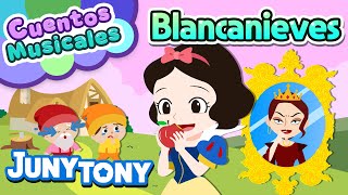 Blancanieves | Cuento Musical | Siete Enanitos, Manzana Envenenada | JunyTony en español