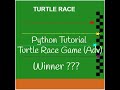 Python Tutorial | Python Turtle Race Game (Advanced)