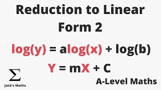 Reduction to Linear Form 2 (Exponentials & Logarithms 12) | A-Level Maths