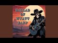 Ballad of Wyatt Earp