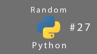Learn Python # 27 Random