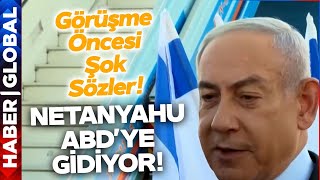 Netanyahu ABD'ye Gidiyor! \