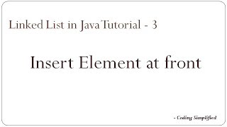 LinkedList in Java: 3 - Insert element at beginning/front