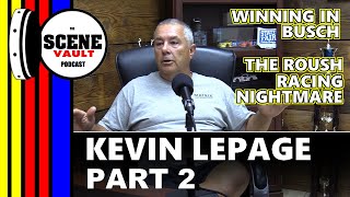 The Scene Vault Podcast -- Kevin Lepage Part 2