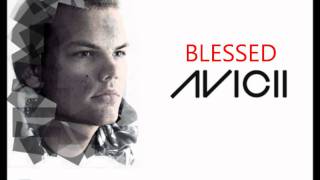 Avicii - Blessed (Original Mix)