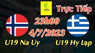 Soi kèo trực tiếp U19 Na Uy vs U19 Hy Lạp - 23h00 Ngày 4/7/2023 - UEFA U19 CHAMPIONNSHIP 2022