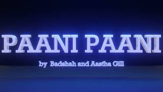 Paani Paani | Badshah | Aastha Gill