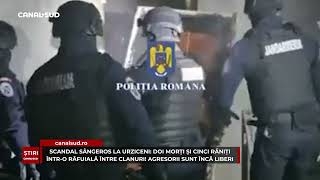 CANAL SUD / SCANDAL SÂNGEROS LA URZICENI: DOI MORȚI ȘI CINCI RĂNIȚI ÎNTR-O RĂFUIALĂ ÎNTRE CLANURI!