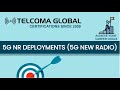 5G NR deployments (5G New Radio) by TELCOMA Global