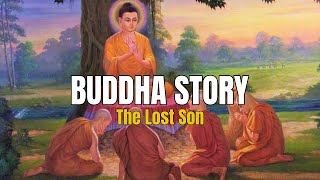 The  Story Of The Lost Son - BUDDHA STORY