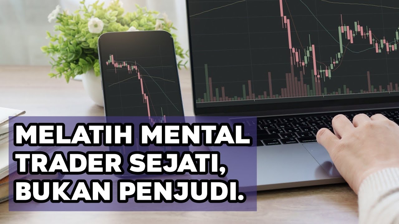 4 Cara Melatih Mental Trader Juara Agar Profit Konsisten Dalam Trading ...