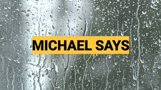 Michael Says - Teringat