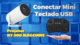 Como Conectar Mini Teclado USB no Projetor MagCubic HY300 - Funciona perfeitamente!