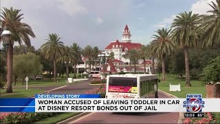 Woman accused of leaving toddler in car at Disney Resorts bonds out of jail