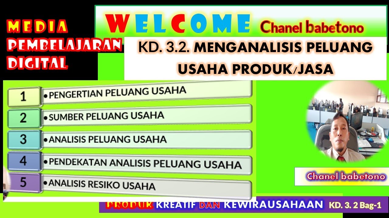 MENGANALISIS PELUANG USAHA DAN RESIKO USAHA Mapel PKK 11 KD. 3.2. Bag.1 ...