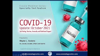COVID-19 Update: October 2021 Lab Testing, Vaccines, Immunity and Nutritional Support