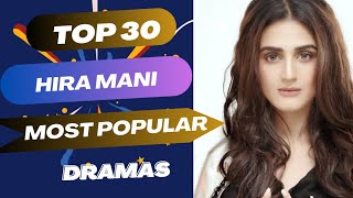 Hira Mani Most Popular Dramas | Hira Mani All Drama List | Best Pakistani Dramas