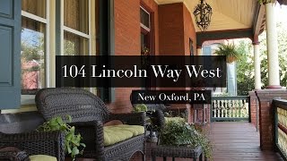 104 Lincoln Way West New Oxford PA 17350 Property Tour