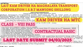 LAIT KAM DRIVER HA MTC I.S.B.T . MAWIONG SHILLONG CLASS PASS VIII LAH BAN APPLY