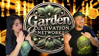 Garden Cultivation Network Episode 18