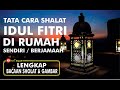 TATA CARA SHALAT IDUL FITRI DI RUMAH SENDIRI/BERJAMAAH LENGKAP BACAAN SHOLAT & GAMBAR