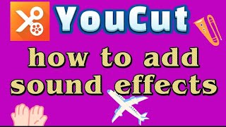 how to add sound effects YouCut video editor beginner's guide ( 2022 update )