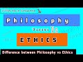 philosophy vs Ethics (philosophy Differences)