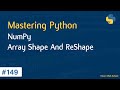 Learn Python in Arabic #149 - Numpy - Array Shape And ReShape