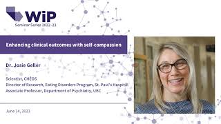 CHÉOS Work in Progress Seminar (June 14, 2023): Enhancing clinical outcomes with self-compassion