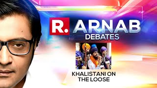 Arnab on the state's capitulation to Amritpal Singh | Nation's Sharpest Opinion