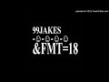 99jakes - wake me up when ur up