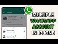 How to Use Multiple WhatsApp Accounts on iPhone – iPhone Multiple WhatsApp Guide!