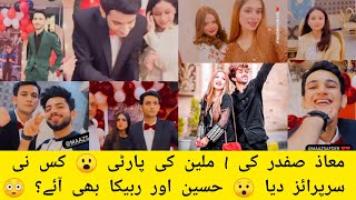 Maaz Safder 1 Million Celebration 😯❤️ | Saba | HUSSAIN Tareeen | Rabeeca Khan | Hafsa khan | Shaheer