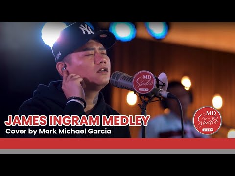 James Ingram Medley cover by TNT Grand Champion Mark Michael Garcia  MD Studio