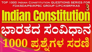 TOP 1000 Indian Constitution QUESTIONS SERIES FOR FDA/SDA/PSI/KPSC GROUP C/PC/KSRP/KAS