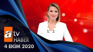 Atv Ana Haber | 4 Ekim 2020