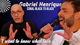 Gabriel Henrique - I want to know what love is (Reaction)