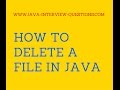How to delete a file in java with help of an example?