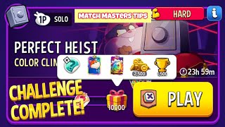 Perfect Heist Color Climb Hard Solo Challenge 10000 Score | Match Masters Tips